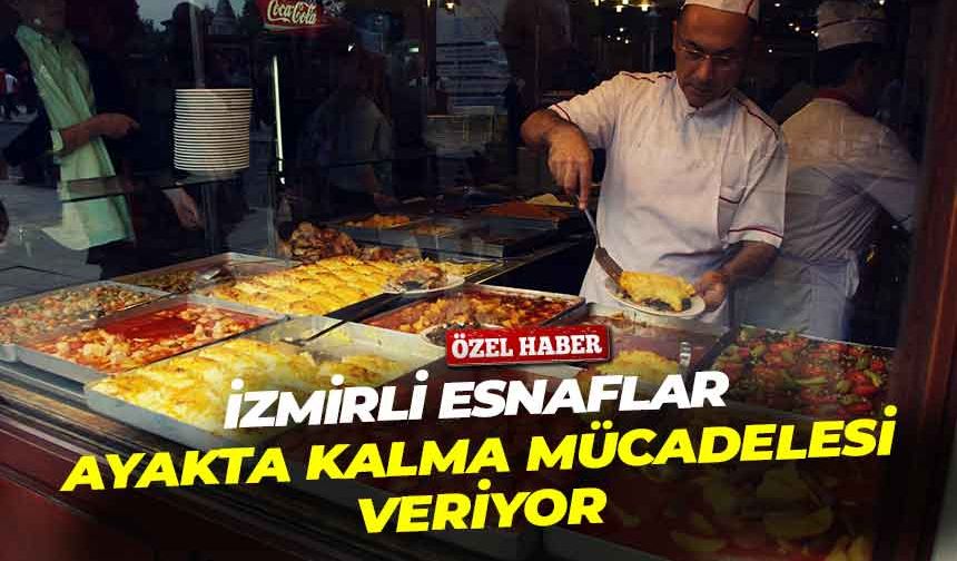 İzmirli lokantacılar ayakta kalma mücadelesi veriyor!