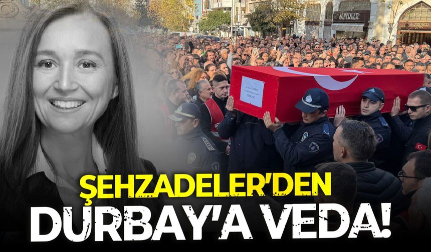 Şehzadeler’den Durbay’a veda! Cenazesi belediyeye getirildi!