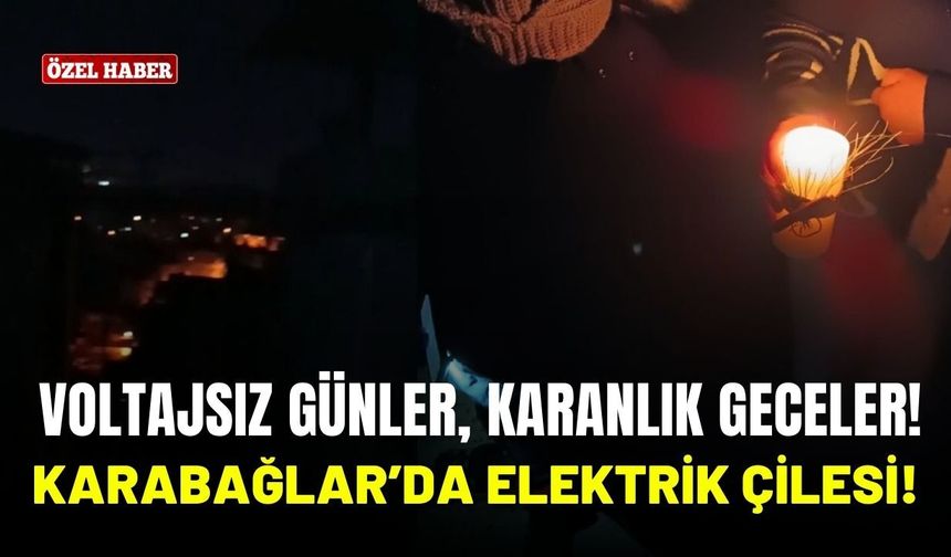 Voltajsız günler, karanlık geceler!   Karabağlar’da elektrik çilesi!