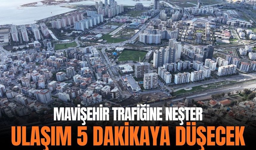 Mavişehir trafiğine neşter:  Ulaşım 5 dakikaya düşecek!