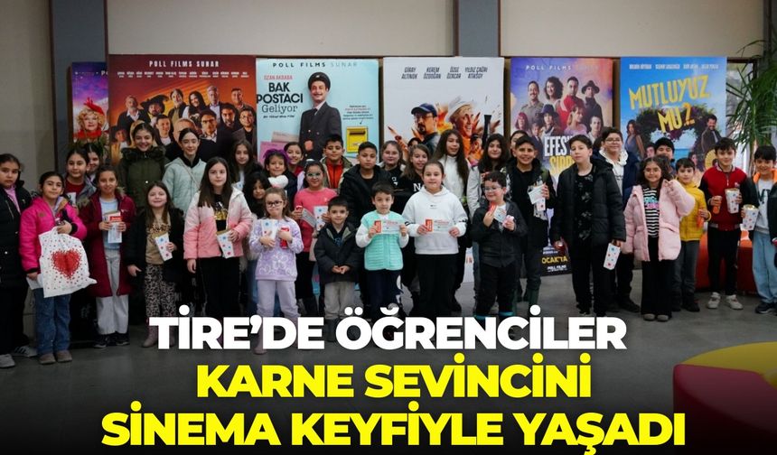 Tire’de öğrenciler, karne sevincini sinema keyfiyle yaşadı