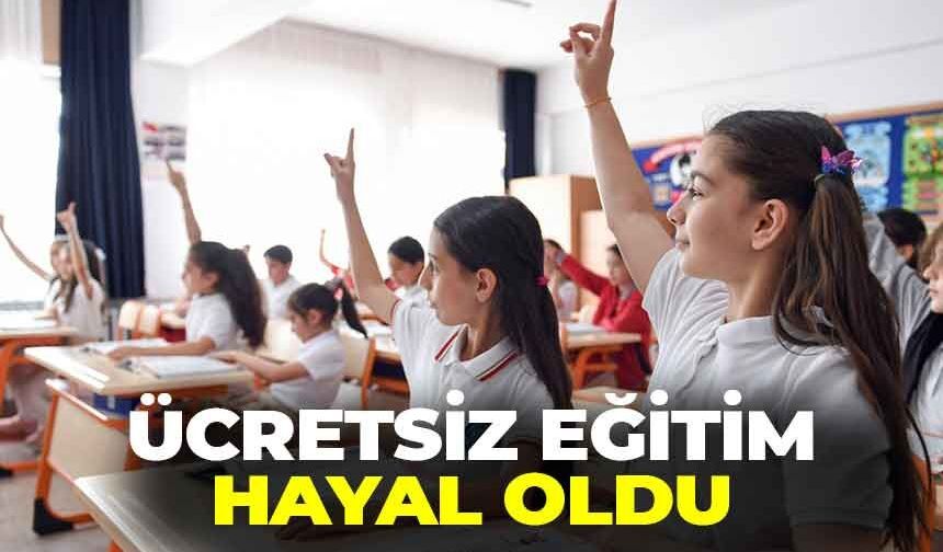 Ücretsiz eğitim hayal oldu: Okul masrafları katlandı!