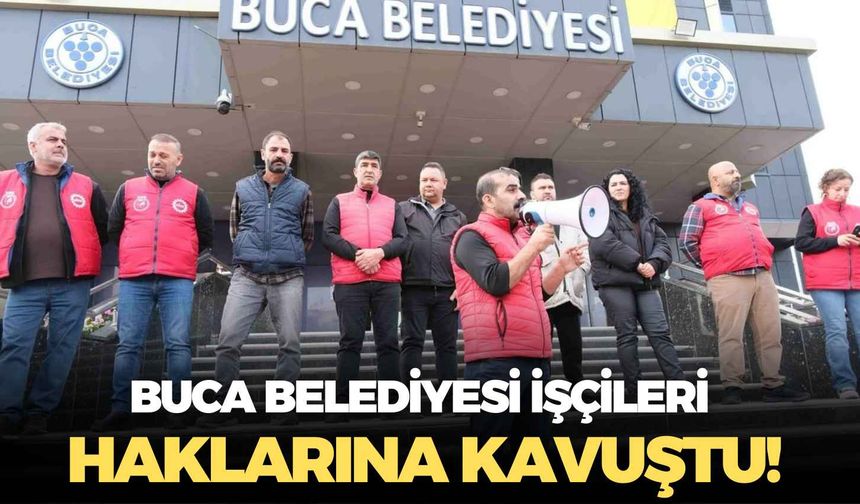 Eylem son bulmuştu: Buca Belediyesi işçileri haklarına kavuştu!