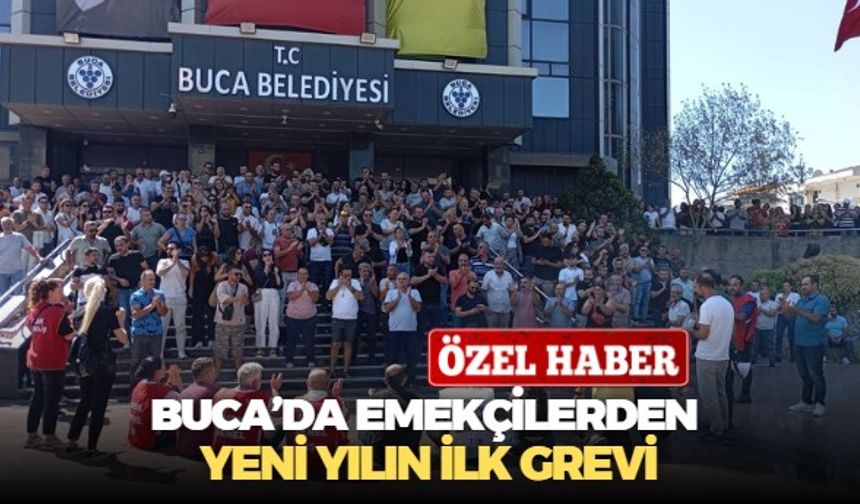 Buca'nın grev çilesi sil baştan! Buca Belediyesi emekçileri TİS'ten kaynaklanan alacakları için iş bırakacak