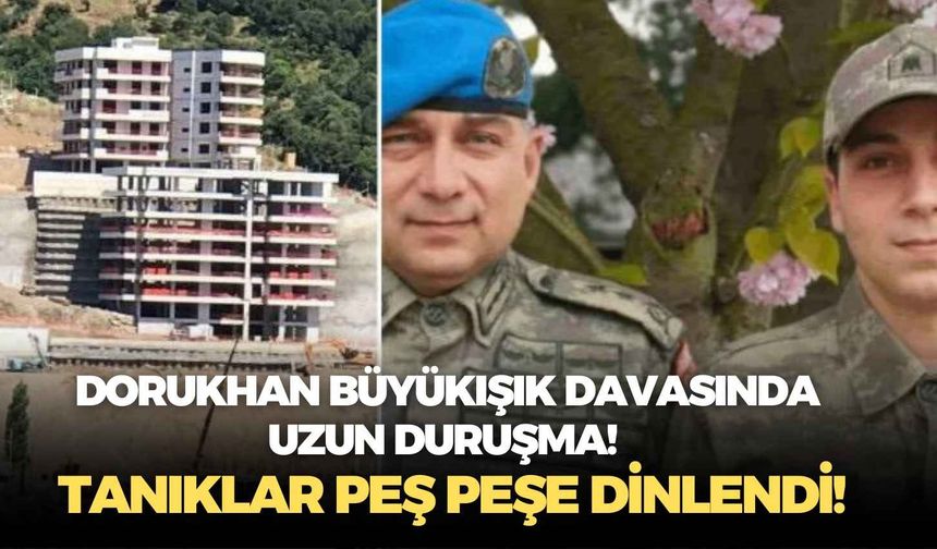 Dorukhan Büyükışık davasında uzun duruşma!  Tanıklar peş peşe dinlendi!