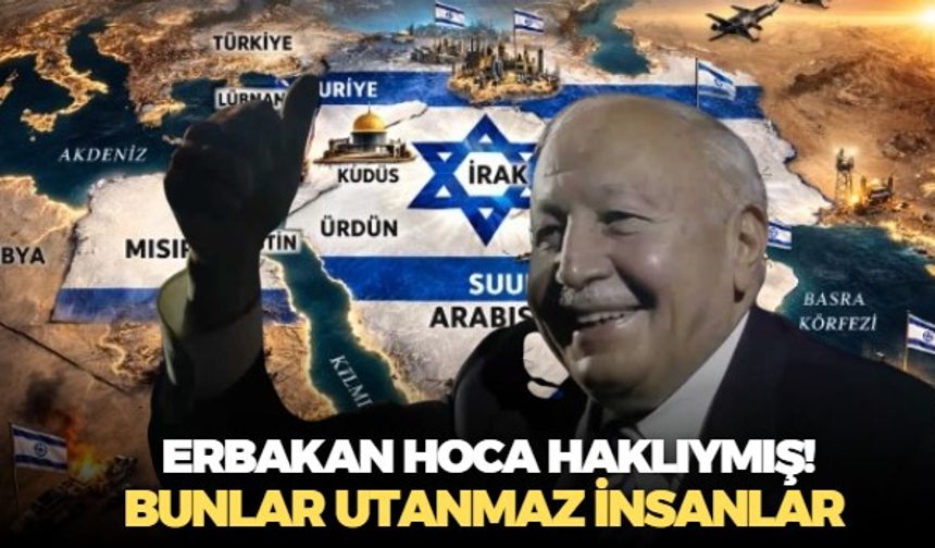 Milli Görüş'ün lideri Necmettin Erbakan'ın uyarısı boşa değilmiş! ABD İsrail Büyükelçisinden küstah sözler