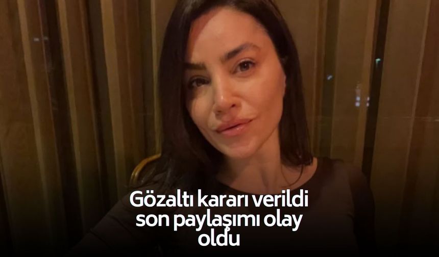 Gözaltı kararı verilen OnlyFans fenomeni Serpil Cansız'ın son paylaşımı olay oldu!