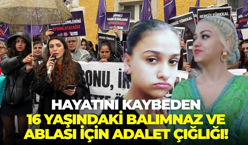 İzmir Menderes'te selde hayatını kaybeden 16 yaşındaki Balımnaz ve ablası için adalet çığlığı!