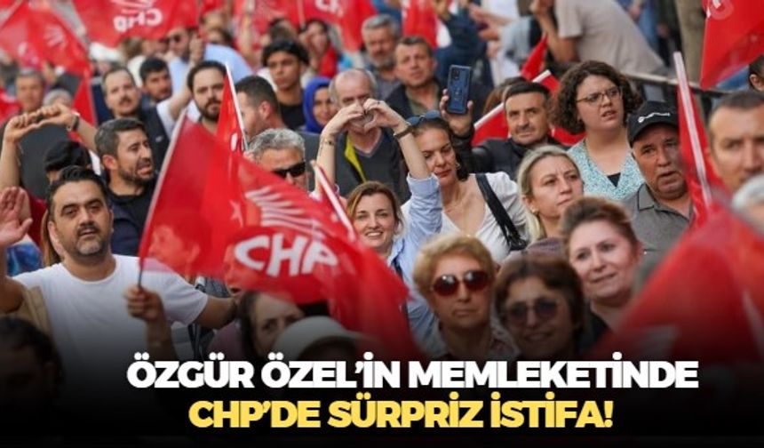 CHP lideri Özgür Özel'in memleketi Manisa'da sürpriz istifa! Gördüğüm lüzum üzerine diyerek!