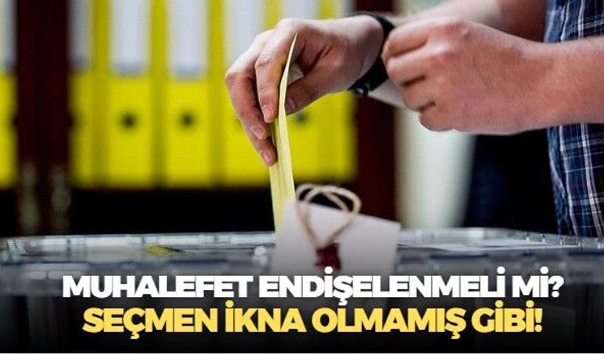Metropoll'den muhalefet uyarı: Her 100 seçmenden 61'i muhalefetin ülkeyi yönetebileceğine inanmıyor!