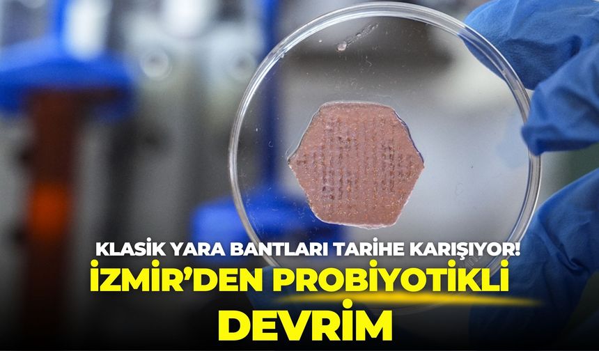 Klasik yara bantları tarihe karışıyor! İzmir’den probiyotikli devrim