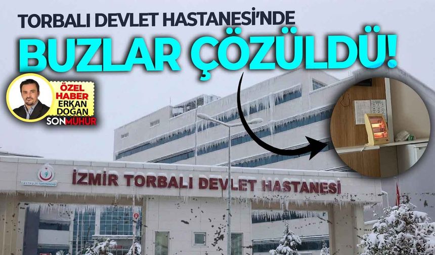 Torbalı Devlet Hastanesindeki ısıtma sorunu çözüldü!