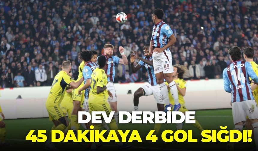 Trabzonspor-Fenerbahçe maçında gol fırtınası! İşte ilk yarının özeti