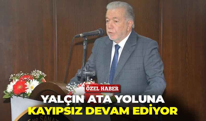 Esnafın başkanı Yalçın Ata yoluna kayıpsız devam ediyor!