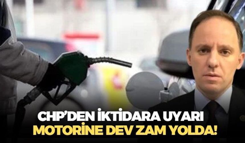 CHP'li Deniz Yavuzyılmaz: İktidarı uyarıyorum! Motorinin pompa fiyatlarında büyük bir zam patlamak üzere