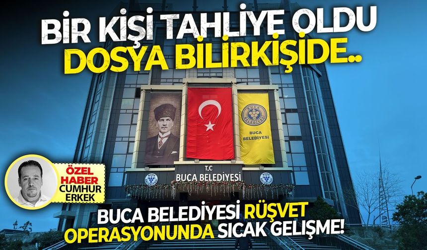 Bir kişi tahliye oldu, dosya bilirkişide.. Buca Belediyesi rüşvet operasyonunda sıcak gelişme!