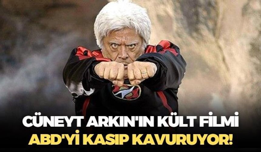 Cüneyt Arkın'ın kült filmi ''Dünyayı Kurtaran Adam'', ABD sinemalarında seyirci toplamaya devam ediyor