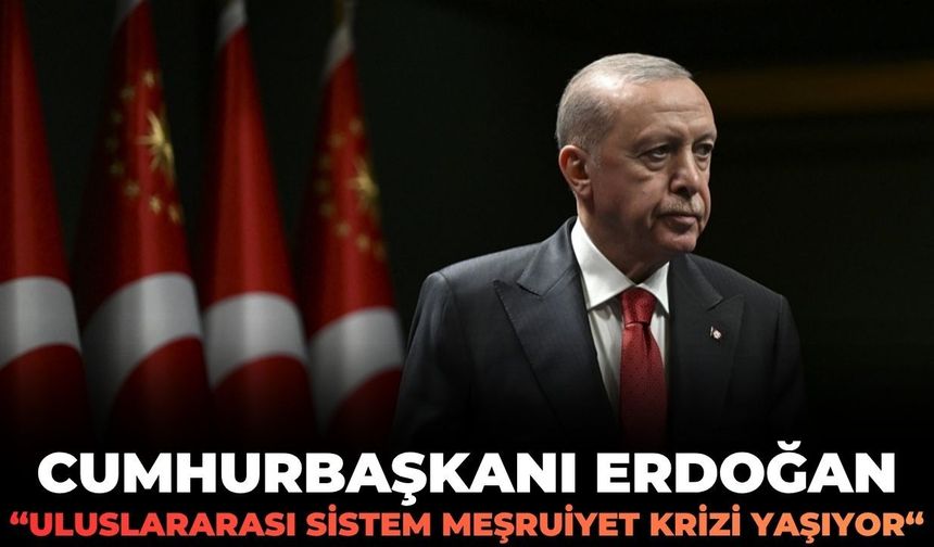 Cumhurbaşkanı Erdoğan'dan STRATCOM Zirvesi'nde sert çıkış: "Uluslararası sistem meşruiyet krizi yaşıyor"