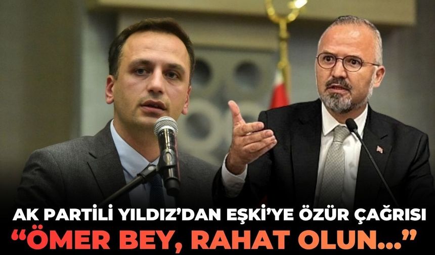 AK Parti'li Hakan Yıldız'dan Ömer Eşki'ye özür çağrısı: "Ömer Bey, rahat olun..."
