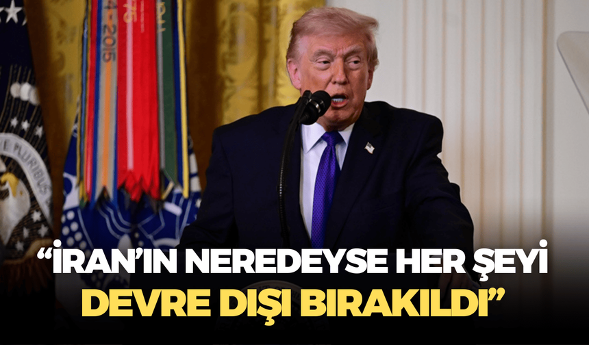 Trump: “İran’ın neredeyse her şeyi devre dışı bırakıldı”