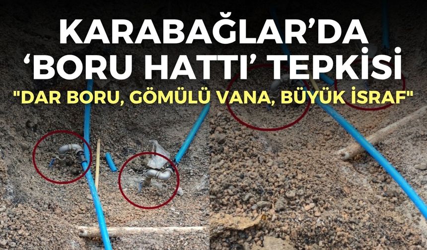 Karabağlar’da mahalleliden ‘Boru Hattı’ tepkisi!