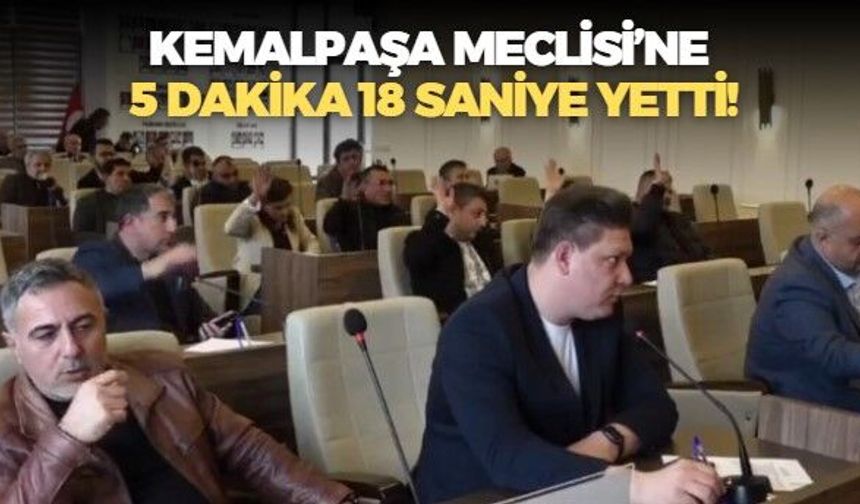 Kemalpaşa Belediyesi bu kez kısa kesti! Meclis Mart ayı 2.birleşim toplantısı sadece 5 dakika 18 saniye sürdü