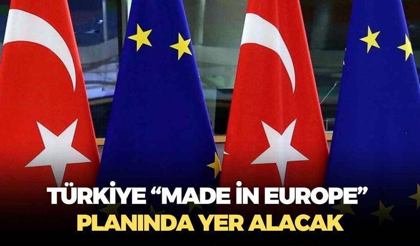 Bakan Ömer Bolat duyurdu: Türkiye “Made in Europe” planında yer alacak