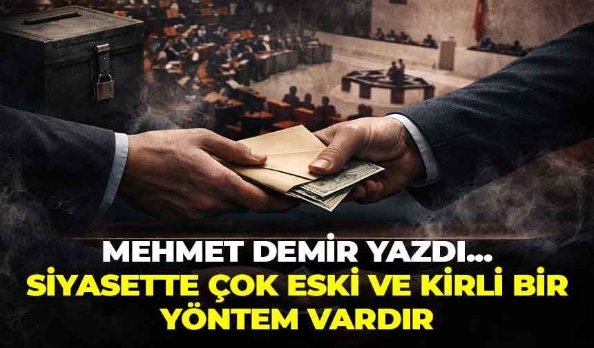 SİYASETTE ÇOK ESKİ VE KİRLİ BİR YÖNTEM VARDIR