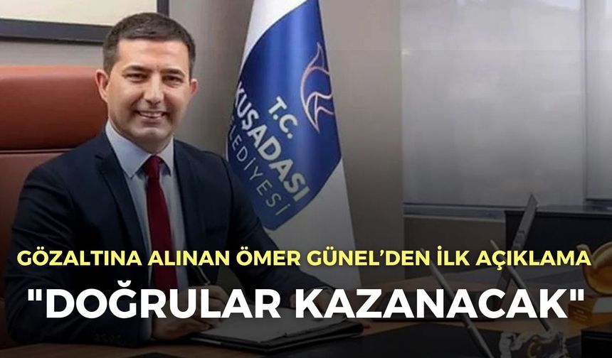 Gözaltına alınan Ömer Günel’den ilk açıklama
