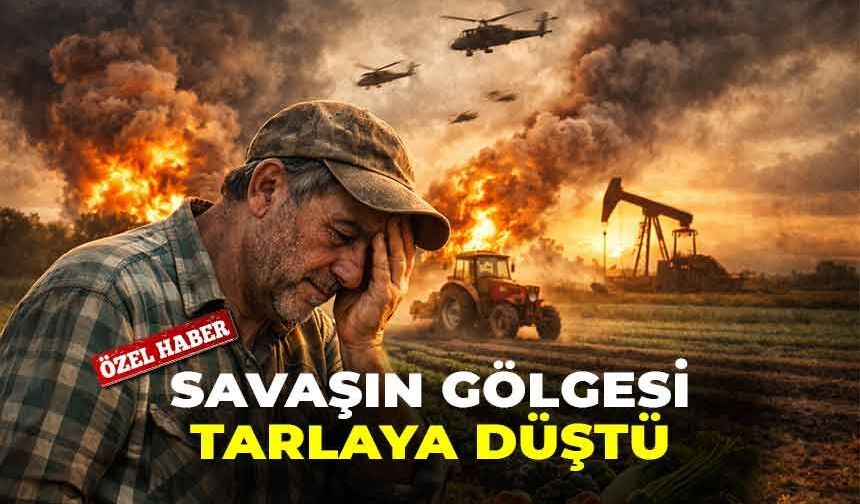 Savaşın gölgesi tarlaya düştü: Çiftçi alarm veriyor!
