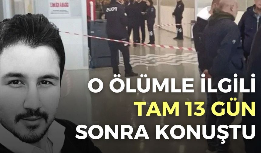 Tugay, o ölümle ilgili tam 13 gün sonra konuştu!