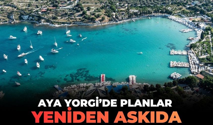Çeşme'nin kalbine 393 konut! Aya Yorgi'de planlar yeniden askıda