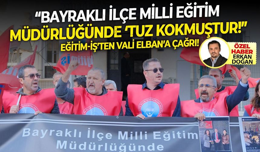 Bayraklı Milli Eğitim Müdürlüğü mü, Eğitim-Bir Sen yönetim binası mı ?