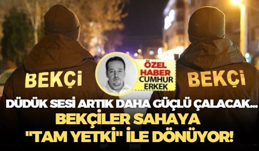 Düdük sesi artık daha güçlü çalacak.. Bekçiler sahaya "Tam Yetki" ile dönüyor!