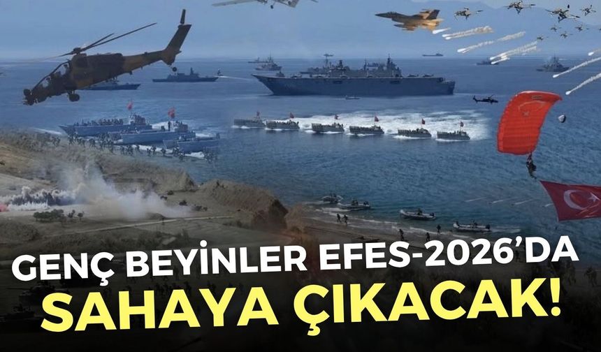 Genç beyinler EFES-2026’da sahaya çıkacak!