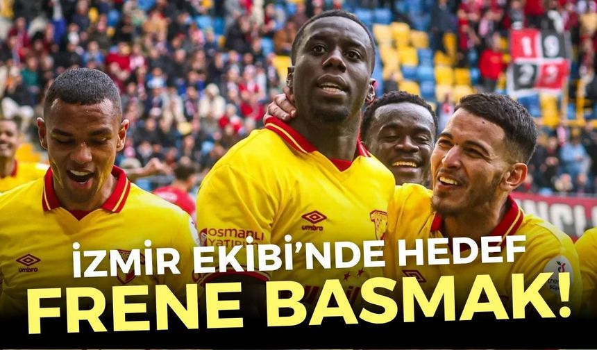 Göztepe’nin Kocaeli hedefi frene basmak!