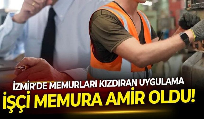 İzmir'de işçiyi memura amir yaptılar ortalık karıştı! Adalet-Sen'den hatadan derhal dönün çağrısı