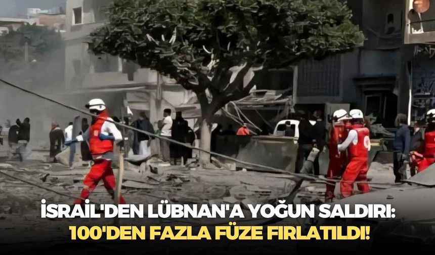 İsrail'den Lübnan'a yoğun saldırı: 100'den fazla füze fırlatıldı!