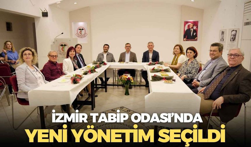 İzmir Tabip Odası'nde yeni yönetim seçildi!