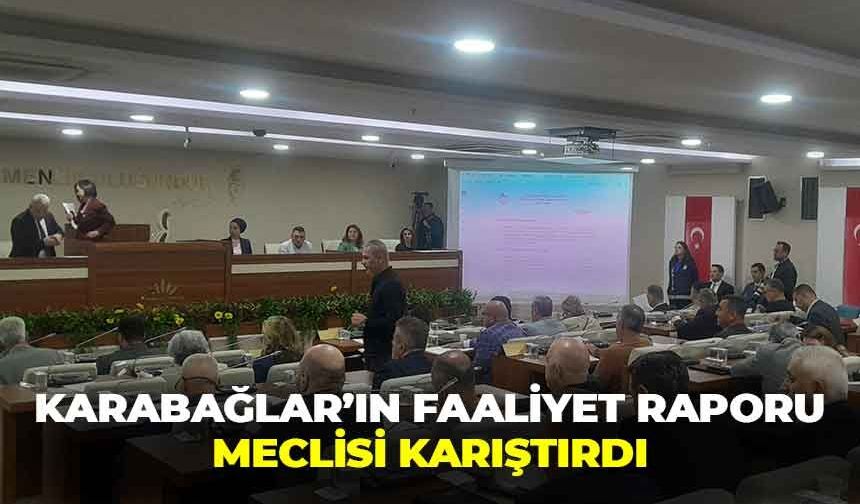 Karabağlar’ın faaliyet raporu meclisi karıştırdı: “Para nasıl çarçur edilir rapora bakabilirler”