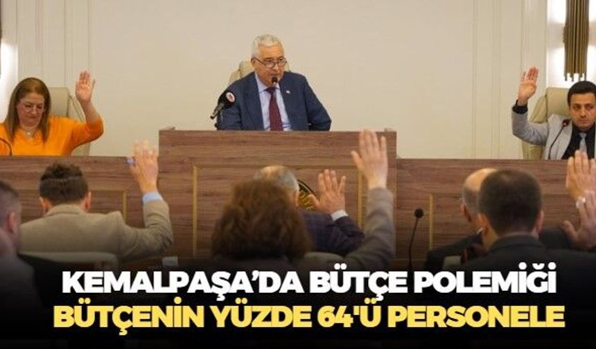 Kemalpaşa Meclisi Nisan ayı toplantısında bütçe polemiği! Bütçenin yüzde 64'ü personele gidiyor