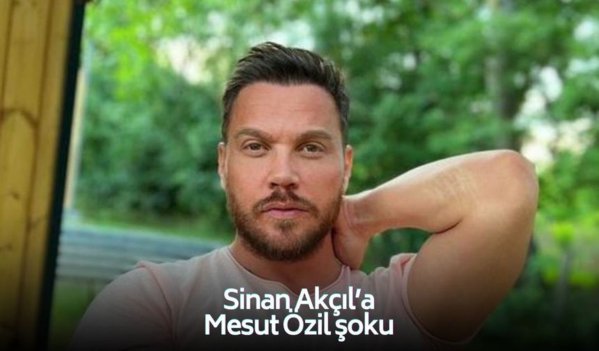 Mesut Özil'den forma isteyen Sinan Akçıl'a bakın ne gelmiş!