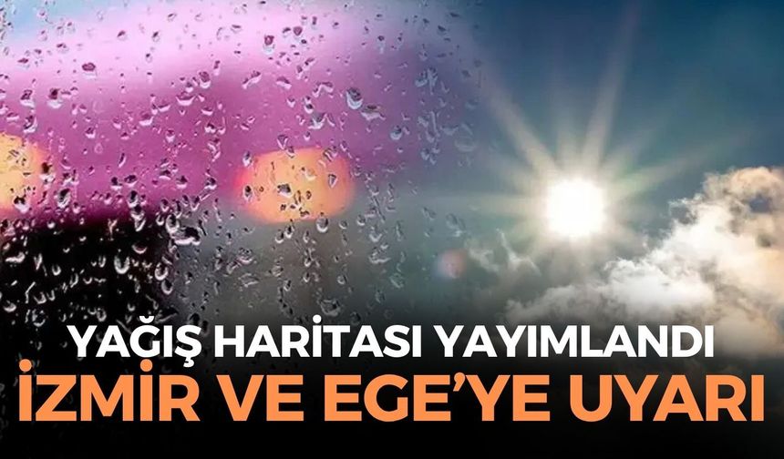 Yağış haritası açıklandı! İzmir ve Ege'de listede mi? 3 gün boyunca...
