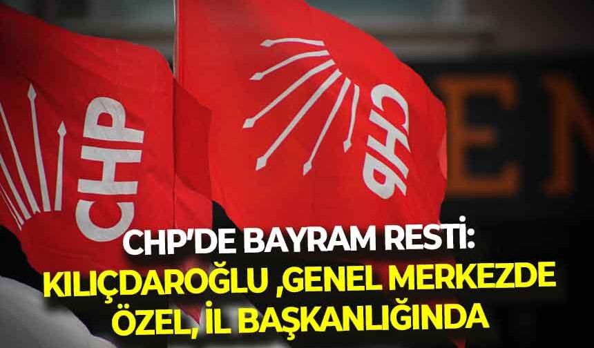 CHP'de bayram restleşmesi: Kılıçdaroğlu genel merkezde, Özel il başkanlığında!