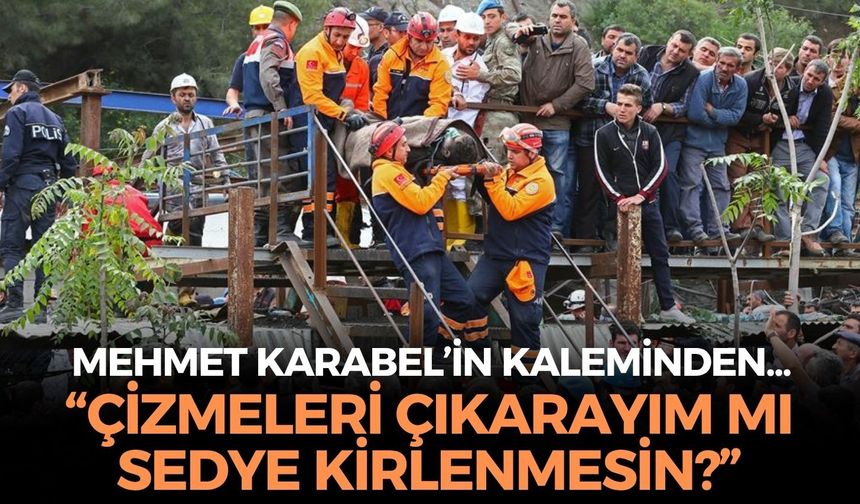 “ÇİZMELERİ ÇIKARAYIM MI SEDYE KİRLENMESİN?”