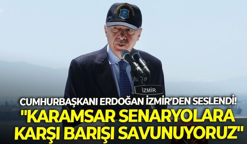 Cumhurbaşkanı Erdoğan EFES-2026'da konuştu: "Biz karamsar senaryolara karşı barışı savunuyoruz"