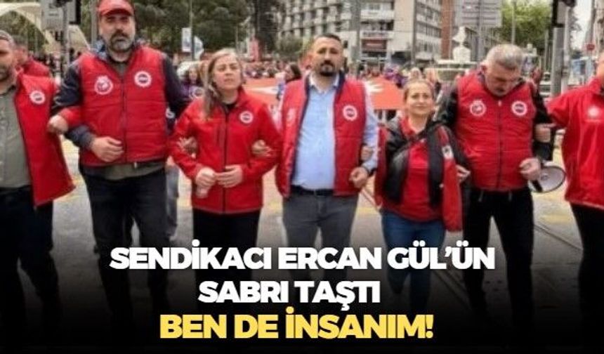 DİSK'e bağlı Genel İş Sendikası 2 Nolu Şube Başkanı Ercan Gül isyan bayrağını açtı! O haberler hakkında yargıya gidiyor