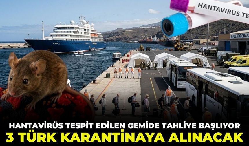 Virüs tespit edilen gemide tahliye bugün başlıyor! 3 Türk karantinaya alınacak