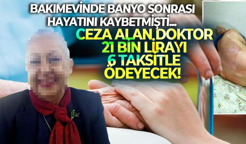 İzmir'de bakımevindeki ölüm davasında ikinci karar! 21 bin lirayı 6 taksitle ödeyecek!