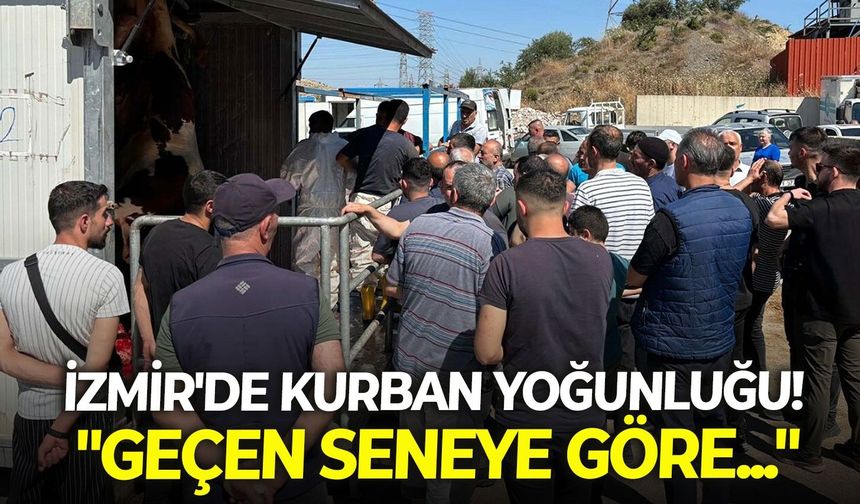 İzmir'de kurban yoğunluğu! "Geçen seneye göre..."